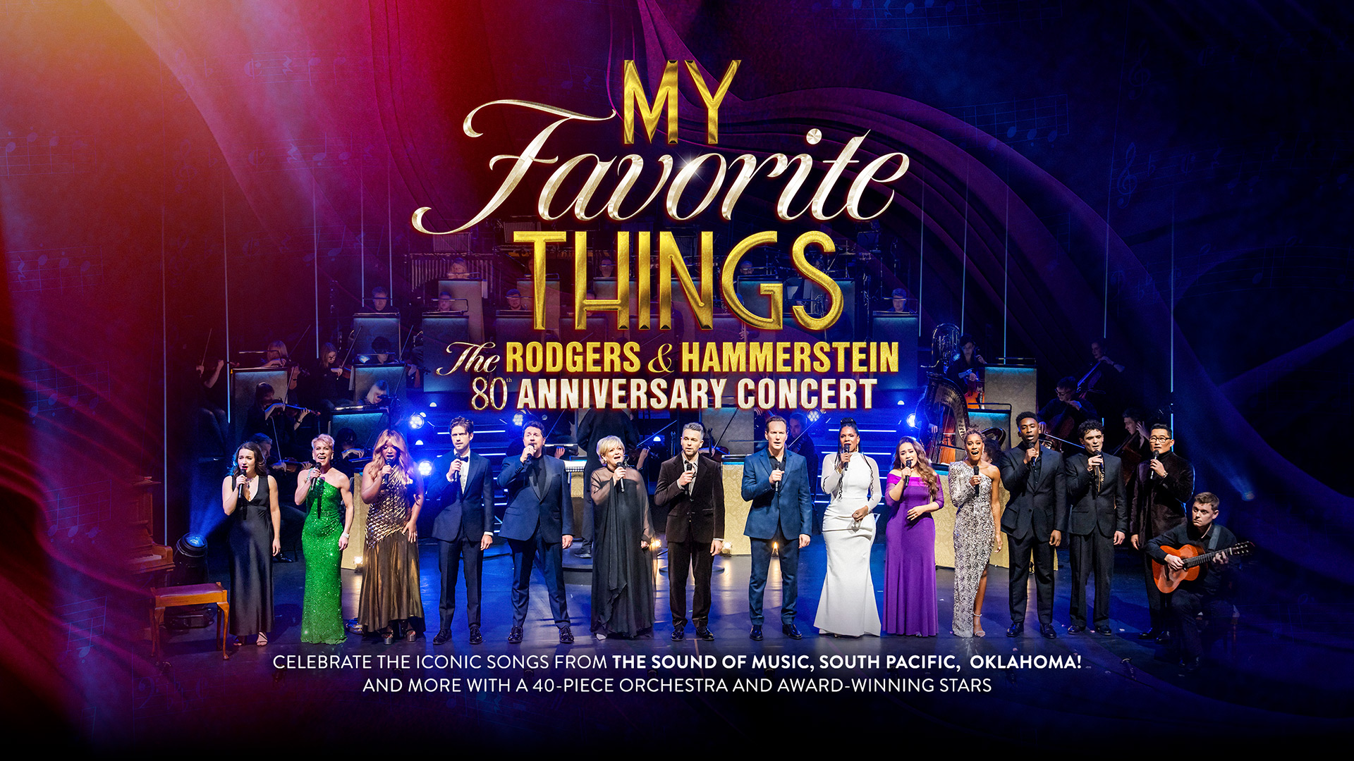 My Favorite Things: The Rodgers & Hammerstein 80th Anniversary Concert